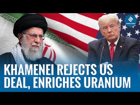 Why Khamenei Rejects U.S. Nuclear Proposal | Iran Vows to Enrich More Uranium | US-Iran Nuclear Deal