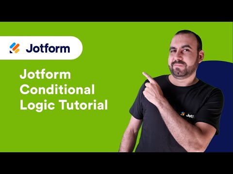 Jotform Conditional Logic Tutorial