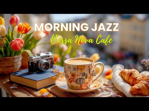 Soft Bossa Nova Morning | Peaceful Cafe Jazz Ambience