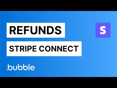 How to process refunds (Stripe Connect) - Bubble.io tutorial