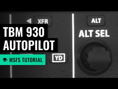 MSFS: Daher TBM 930 Autopilot Basics - Microsoft Flight Simulator
