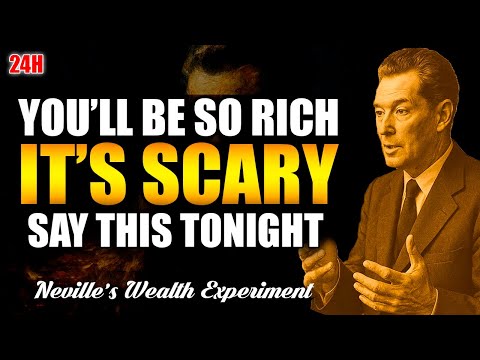 Speak This Sentence Just Once [TONIGHT] to Instantly Attract LARGE Sums of Money | Neville Goddard