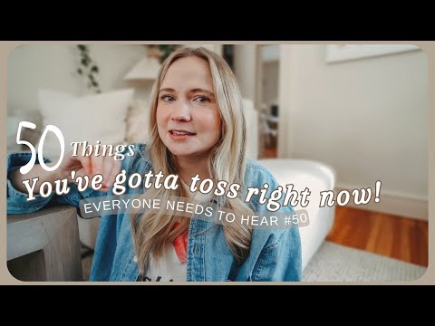 50 THINGS TO DECLUTTER TODAY!