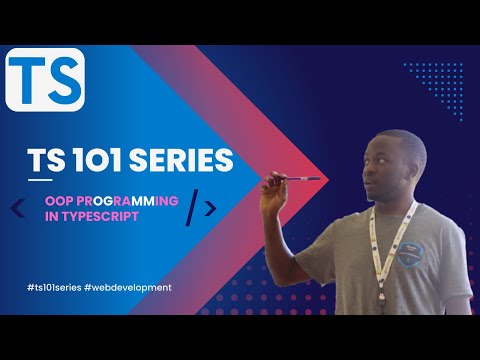 #10 TypeScript101 Series  [Object Oriented Programming in Typescript ]