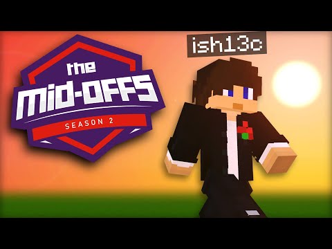 ish Plays The Mid-Offs (Day 1)