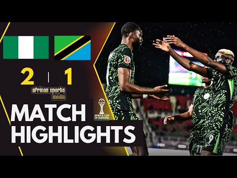NIGERIA VS TANZANIA | AFRICA CUP OF NATIONS | GROUP C | FULL MATCH HIGHLIGHTS