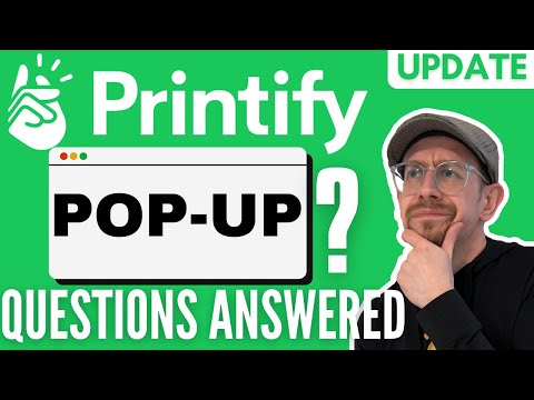Printify Pop-Up - Your Questions Answered!