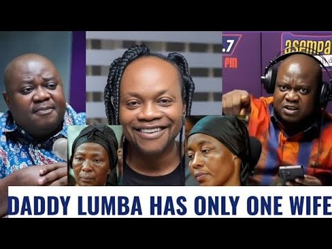 DADDY LUMBA HAS ONLY ONE WIFE – OMANHENE EXPOSES LUMBA FAMILY LIES!