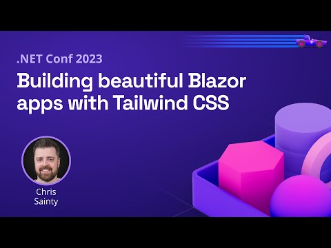 Building beautiful Blazor apps with Tailwind CSS | .NET Conf 2023