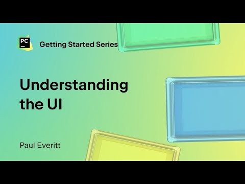 Understanding the UI in PyCharm | Getting started