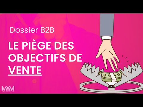 Les objectifs commerciaux : 3 étapes pour éviter les pièges classiques !