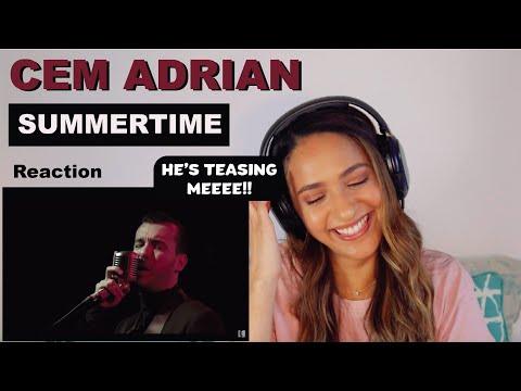 First time hearing Cem Adrian - Summertime / 2018 (Live) | REACTION!!