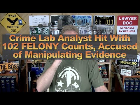 Crime Lab Analyst Hit With 102 FELONY Counts, Accused of Manipulating Evidence
