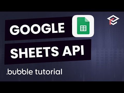 Wield Superpowers and Connect to Google Sheets API - Bubble.io Tutorial