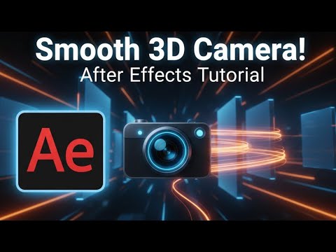 How to Animate Smooth 3D Camera Movements in After Effects | Tutorial