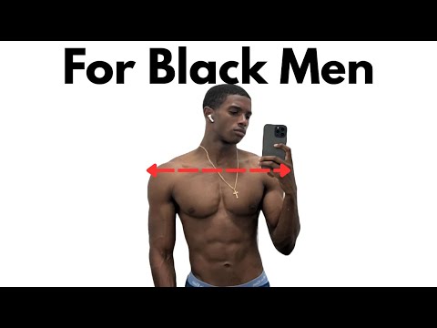 How To Get Wider Shoulders (For Black Men)