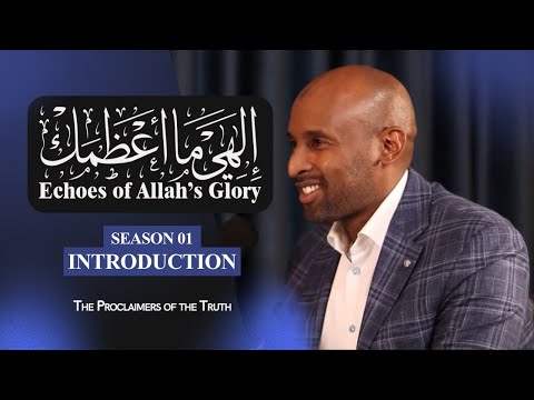 Echoes of Allah’s Glory – Introduction