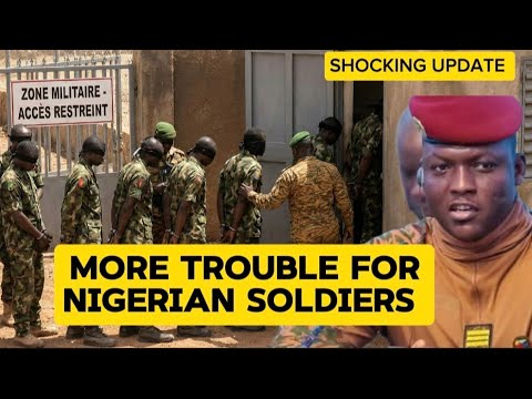 In Shock: Burkina Faso Transfers 11 Detained Nigerian Soldiers Into Isolated Detention