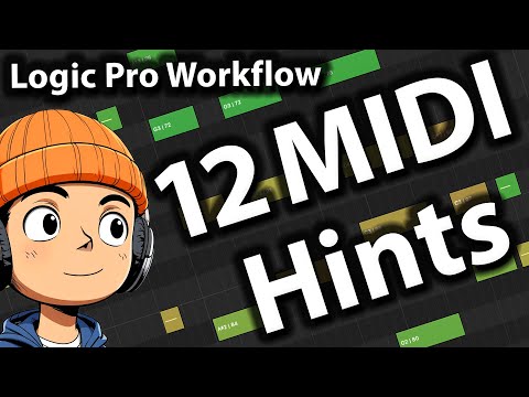 12 Handy Hints for MIDI Editing in Logic Pro - Must Know Tips and Tricks for your MIDI workflow