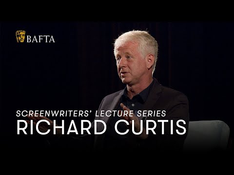 Richard Curtis | BAFTA Screenwriters' Lecture Series