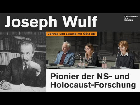 Joseph Wulf – Pionier der NS- und Holocaust-Forschung