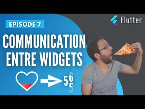 Apprendre Flutter #7 : Communication entre les widgets