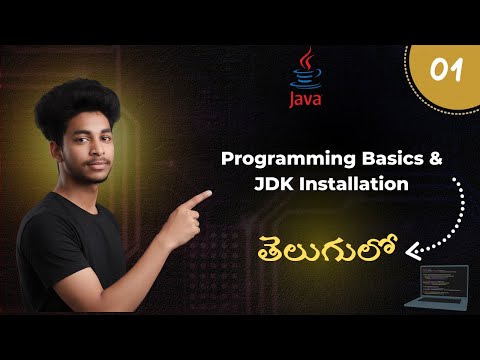 01 Programming Basics | JDK Installation | How Java Works