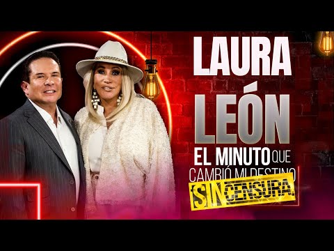Laura León en El minuto que cambió mi destino SIN CENSURA | Programa completo