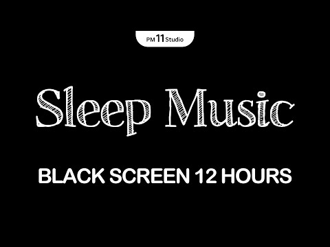 Sleep Music for Anxiety Relief & Better Rest | Sleeping Music for Deep Sleeping | Black Screen