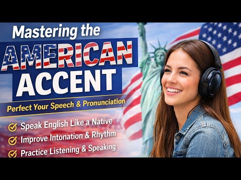 Mastering the American Accent Audio / Practice