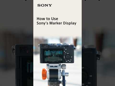 DID YOU KNOW about the marker display on Sony cameras?