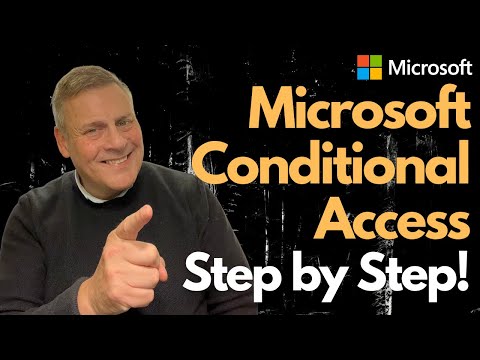 Microsoft Conditional Access Step by Step!