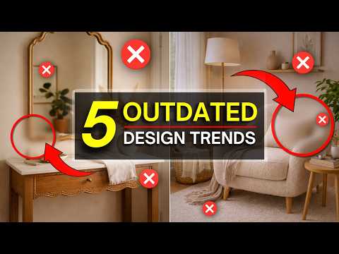 5 Design Trends That Will Be GONE By Next Year