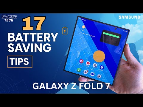 17 Tips & Tricks to Improve Battery Life of the Samsung Galaxy Z Fold 7