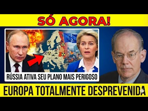 A Rússia ativa seu plano mais perigoso — a Europa totalmente desprevenida.John Mearsheimer