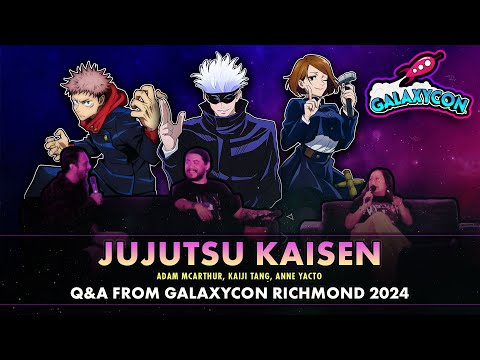 Jujutsu Kaisen Cast Q&A | GalaxyCon Richmond 2024 | Adam McArthur, Kaiji Tang, Anne Yatco