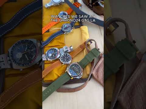 Watches we saw at the Chrono24 GTG LA ☀️