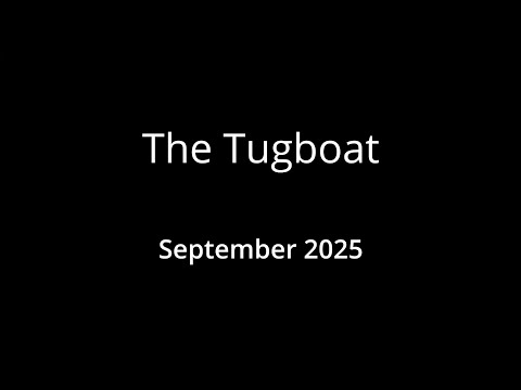 The Tugboat - September 2025