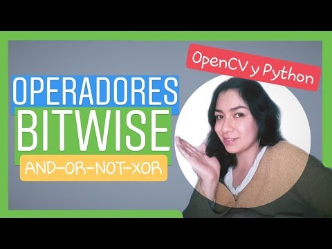 Operadores BITWISE (AND-OR-NOT-XOR) con OpenCV y Python