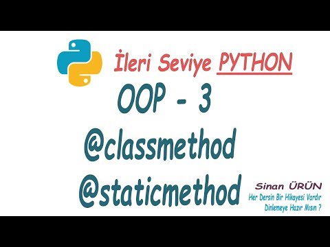Python OOP - 3 Nesne Yönelimli Python, @classmethod, @staticmethod, İleri Seviye Python Programlama
