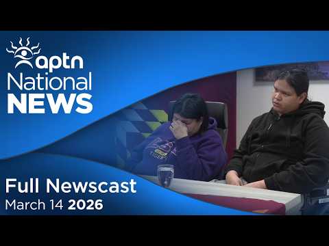 APTN National News: March 14, 2026 – Family evicted from hotel, Proposed central Canada rail line