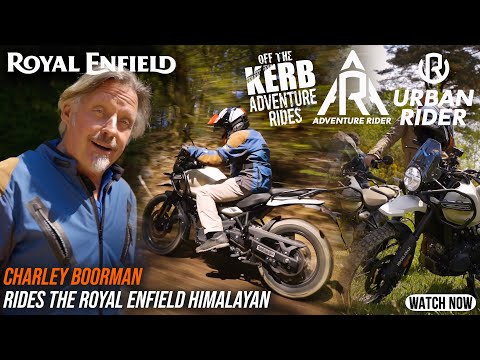 CHARLEY BOORMAN / ROYAL ENFIELD HIMALAYAN - OFF THE KERB ADVENTURE RIDES