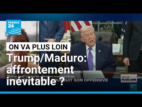 Trump/Maduro: affrontement inévitable ? • FRANCE 24