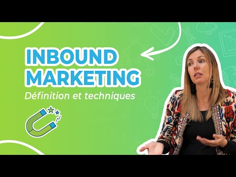 Qu'est-ce que l'Inbound Marketing ? Définition et techniques 🔑