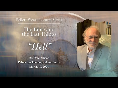 "Hell" - Dr. Dale Allison
