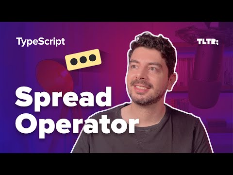 Master Spread Operator with TypeScript