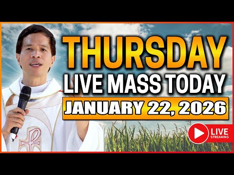 THURSDAY FILIPINO LIVE MASS TODAY II JANUARY 22, 2026 II FR. FIDEL ROURA