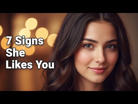 7 Signs She Secretly Likes You | Psychology Says