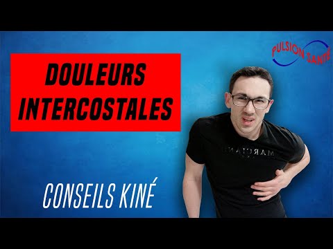 SOIGNER SES DOULEURS INTERCOSTALES : CONSEILS ET EXERCICES KINE