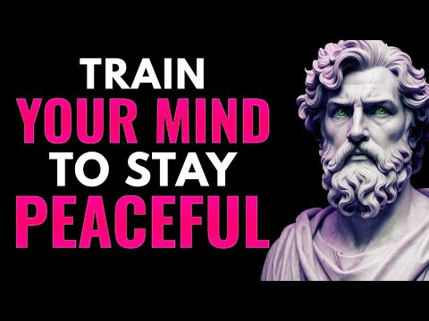 Train Your MIND to Stay PEACEFUL – Even When LIFE Gets MESSY   Stoicism